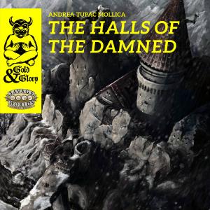 Gold & Glory: The Halls of the Damned